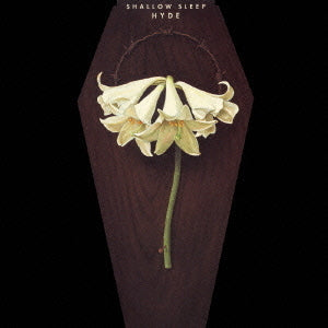 Hyde - Shallow Sleep (8cm) (KSDL 1225)
